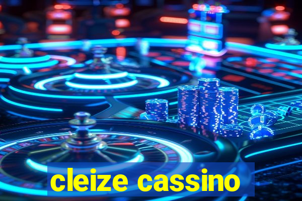 cleize cassino