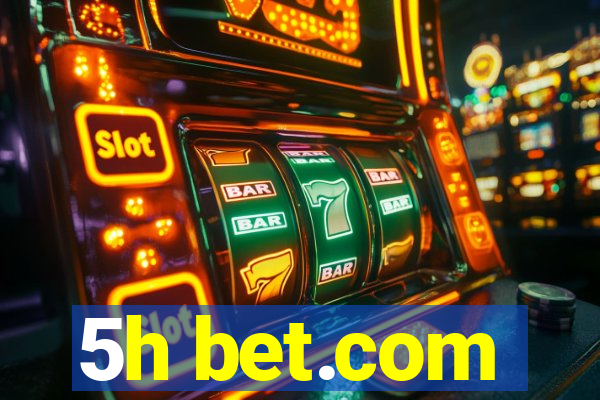 5h bet.com