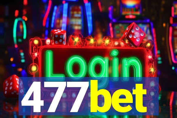 477bet