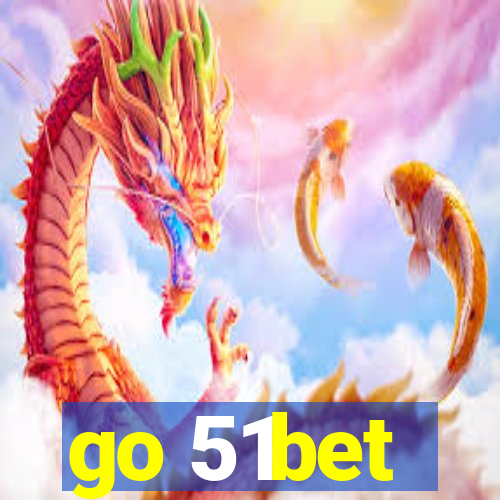 go 51bet