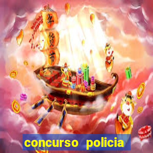 concurso policia civil bahia