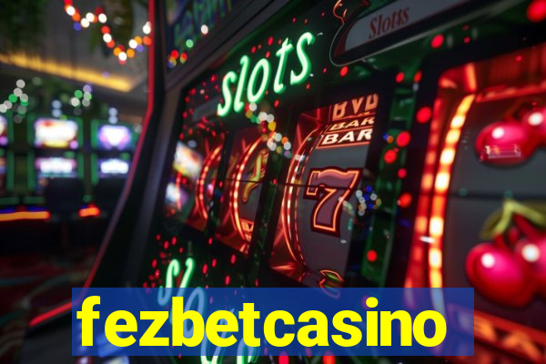 fezbetcasino