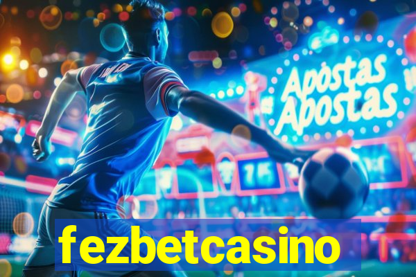 fezbetcasino