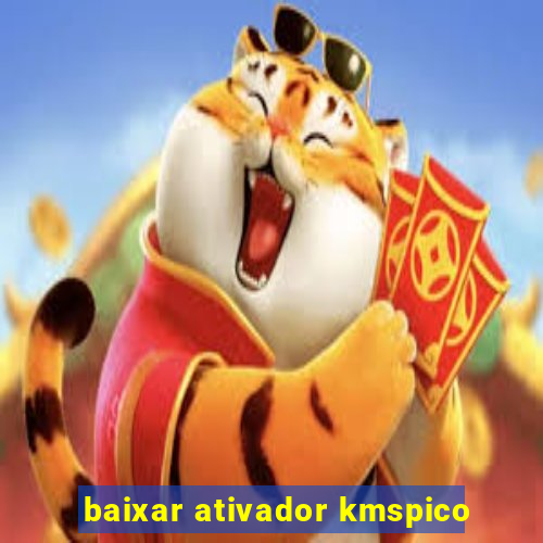 baixar ativador kmspico