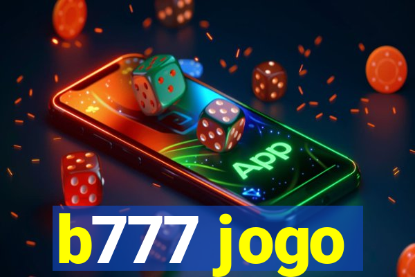 b777 jogo