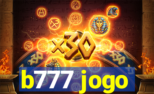 b777 jogo