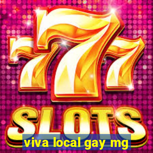 viva local gay mg