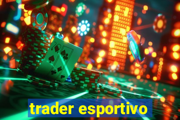 trader esportivo