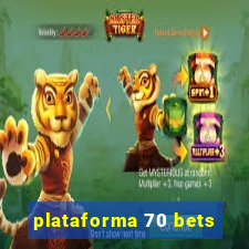 plataforma 70 bets