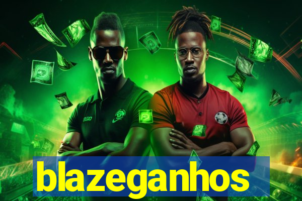 blazeganhos