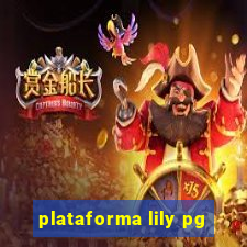 plataforma lily pg