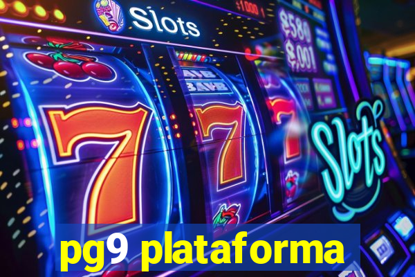 pg9 plataforma