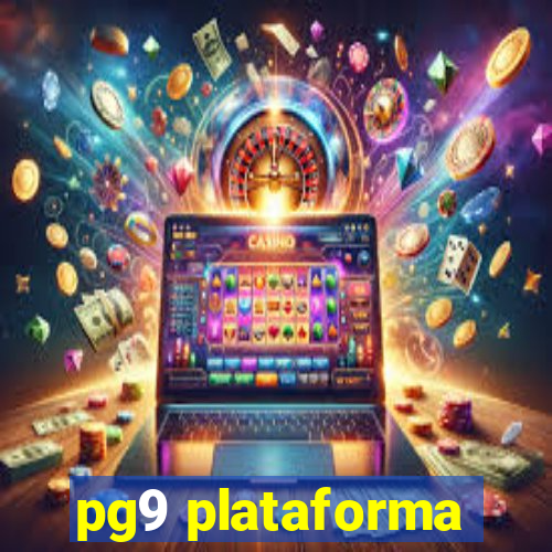 pg9 plataforma