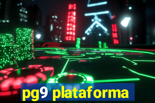 pg9 plataforma