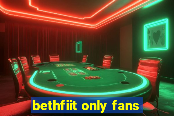 bethfiit only fans