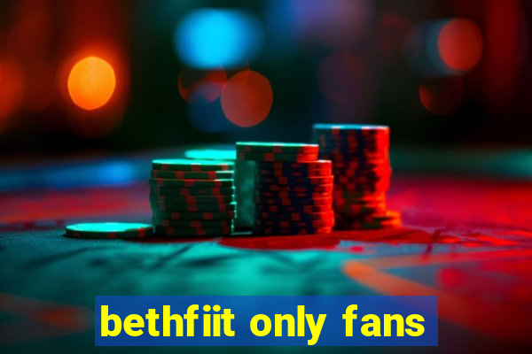 bethfiit only fans