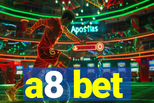 a8 bet