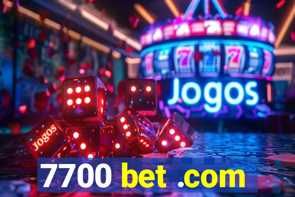 7700 bet .com