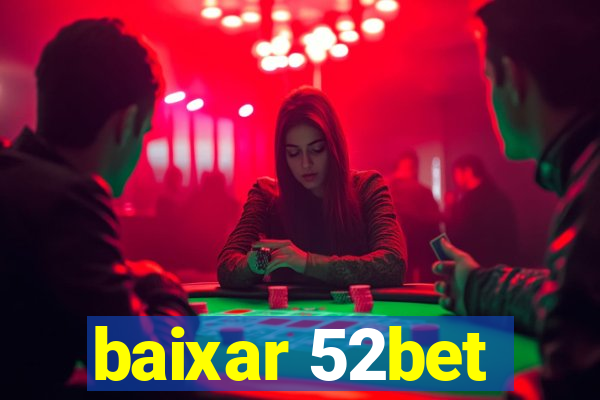 baixar 52bet