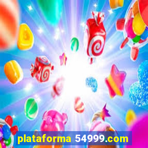 plataforma 54999.com