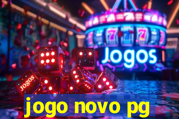 jogo novo pg