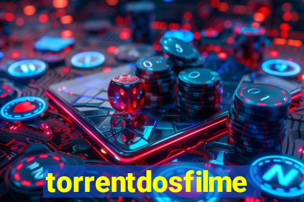 torrentdosfilmeshd