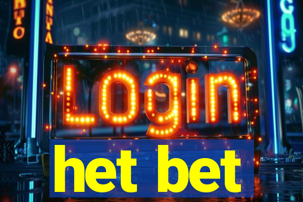 het bet