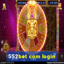 552bet com login