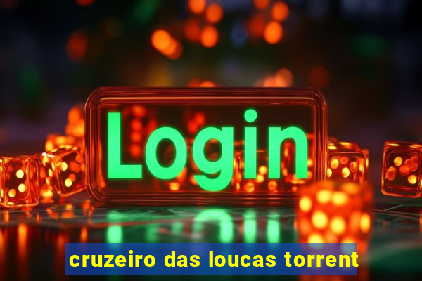 cruzeiro das loucas torrent