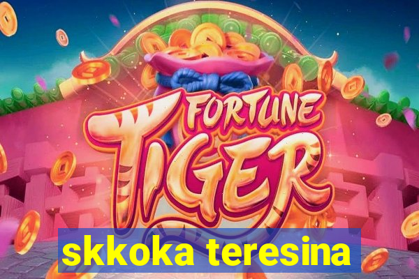 skkoka teresina