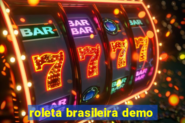 roleta brasileira demo