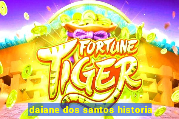 daiane dos santos historia