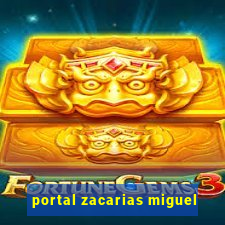 portal zacarias miguel