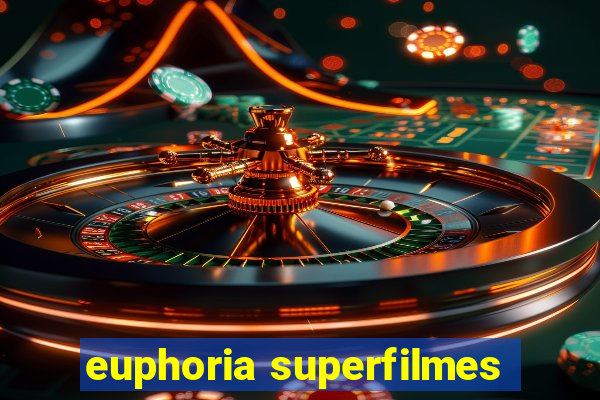 euphoria superfilmes