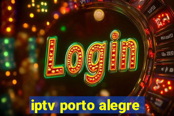 iptv porto alegre