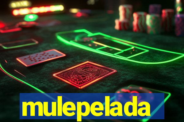 mulepelada