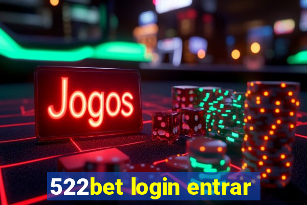 522bet login entrar