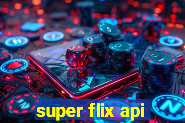 super flix api