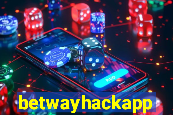 betwayhackapp