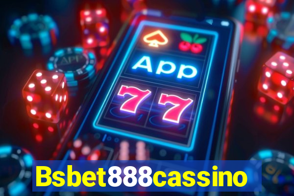 Bsbet888cassino