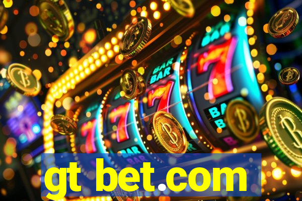 gt bet.com