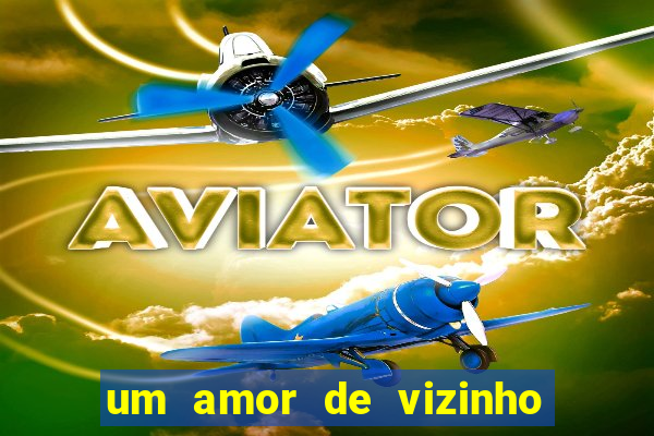 um amor de vizinho karen santos pdf