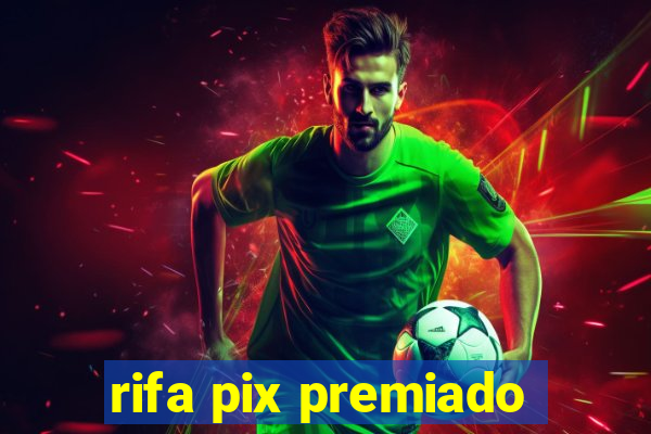 rifa pix premiado