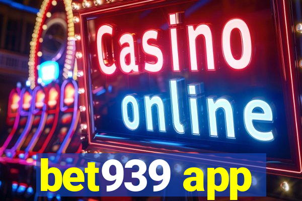 bet939 app