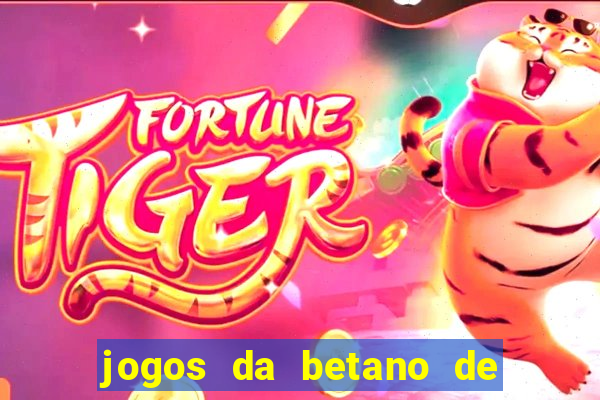 jogos da betano de 1 centavo