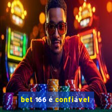 bet 166 é confiável