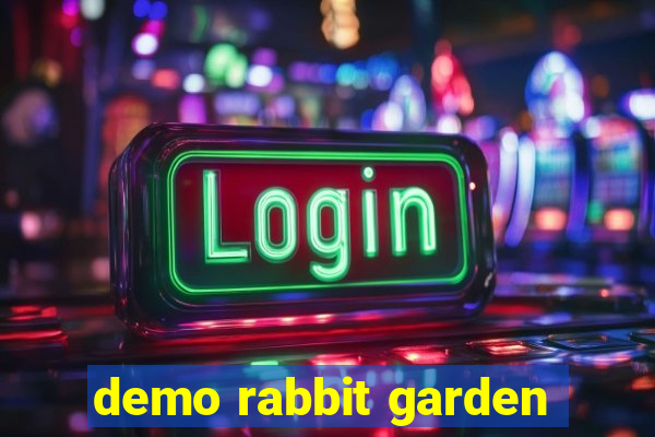 demo rabbit garden