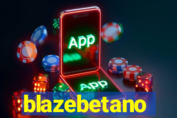 blazebetano