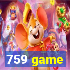 759 game