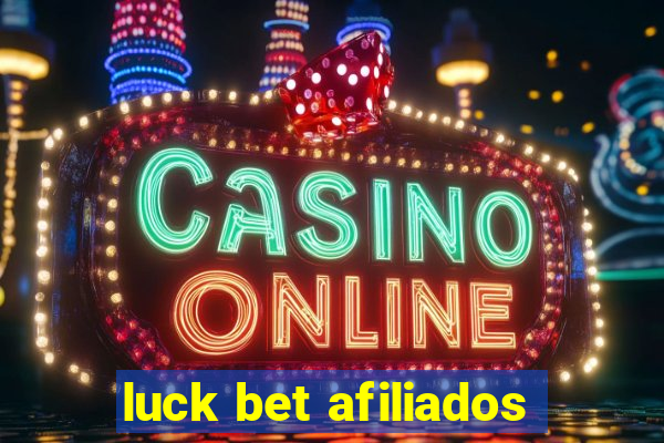 luck bet afiliados